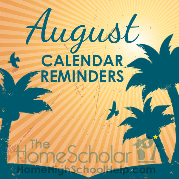 August Homeschool Calendar Reminders