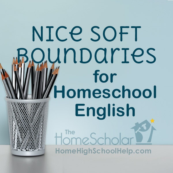 Create Nice Soft Boundaries for Homeschool English